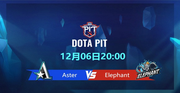 DOTA2深渊联赛S4小组赛Aster vs Elephant视频回顾