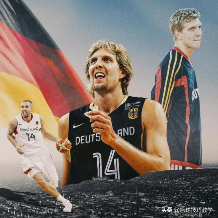 14年德国队首发阵容「德国篮联正式退役诺维茨基国家队14号球衣一人一城一人一国」