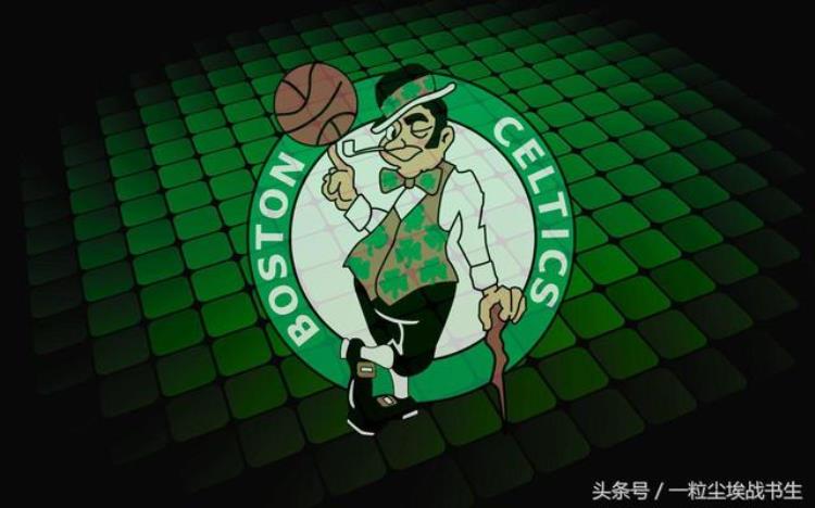 2017年nba凯尔特人「NBA球队20172018赛季大盘点巨兽觉醒凯尔特人」